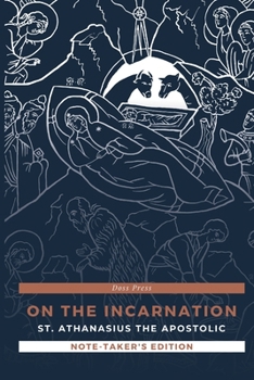 Paperback On the Incarnation - Note-Taker's Edition: St. Athanasius the Apostolic Book