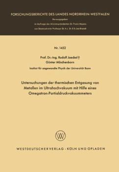 Paperback Untersuchungen Der Thermischen Entgasung Von Metallen Im Ultrahochvakuum Mit Hilfe Eines Omegatron-Partialdruckvakuummeters [German] Book