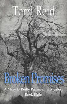 Paperback Broken Promises: A Mary O'Reilly Paranormal Mystery - Book Eight Book