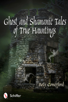 Paperback Ghost and Shamanic Tales of True Hauntings Book