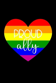Paperback Proud Ally: Novelty Pride Notebook Small Lined Notebook Book