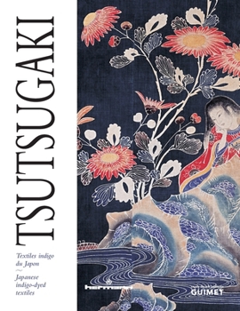 Paperback Tsutsugaki: Japanese indigo-dyed textiles (English version) [French] Book