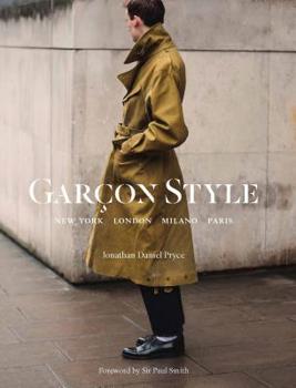 Paperback Garçon Style: New York, London, Milano, Paris (Best Selling Street Photography Book, for Fans Street Style Fashion and Photography) Book