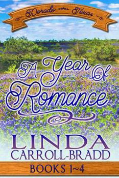 Paperback A Year of Romance: Books 1-4 (Dorado, Texas) Book