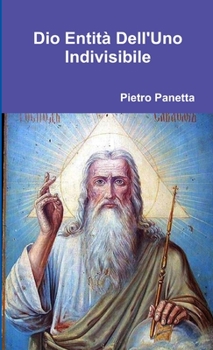 Paperback Dio Entità Dell'Uno Indivisibile [Italian] Book