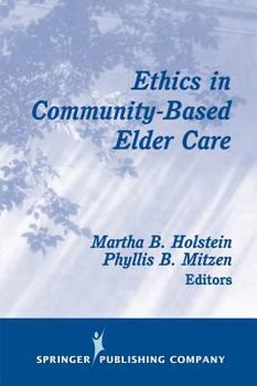 Paperback Ethics in Community-Based Elder Care Book