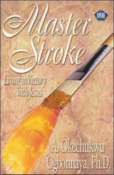 Paperback Master Stroke: Living in Victory with Jesus Book