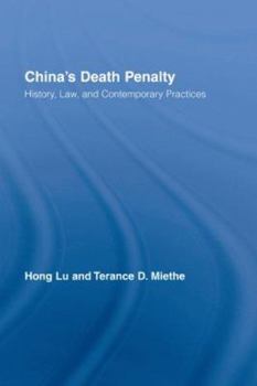 Hardcover China's Death Penalty: History, Law and Contemporary Practices Book