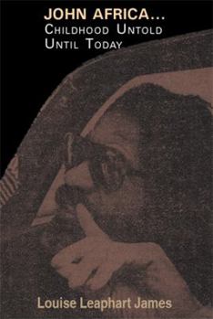 Paperback John Africa...Childhood Untold Until Today Book