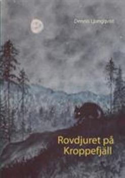 Paperback Rovdjuret på Kroppefjäll [Swedish] Book