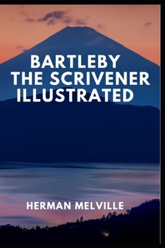 Bartleby The Scrivener Illustrated