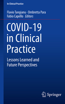 Paperback Covid-19 in Clinical Practice: Lessons Learned and Future Perspectives Book