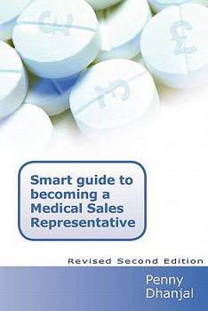 Paperback Smart Guide to Becoming a Medical Sales Representative Book