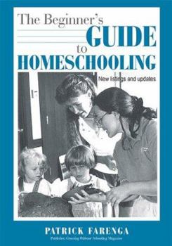 Paperback The Beginner's Guide to Homeschooling Book