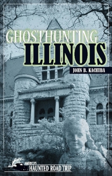 Paperback Ghosthunting Illinois Book
