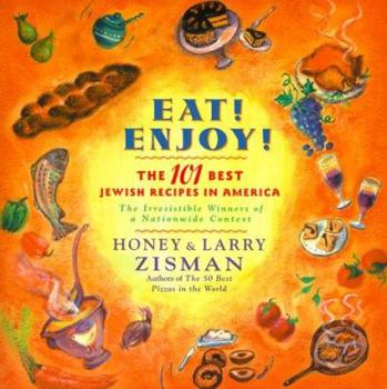 Paperback Eat! Enjoy!: The 101 Best Jewish Recipes in America Book