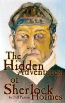 Hardcover The Hidden Adventures of Sherlock Holmes Book