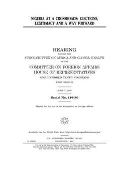 Paperback Nigeria at a crossroads: elections, legitimacy and a way forward Book