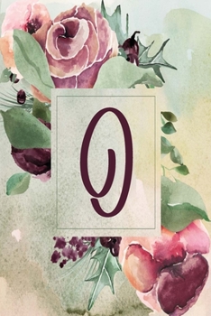 O: Wine Green Floral 2020 Weekly Planner 6”x9” (Wine Green Floral 6”x9” Planner Alphabet Series - Letter O)