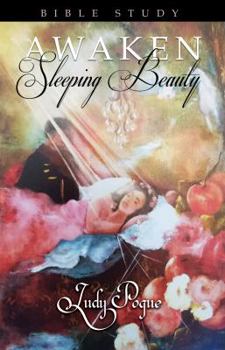 Paperback Awaken Sleeping Beauty - Bible Study Book