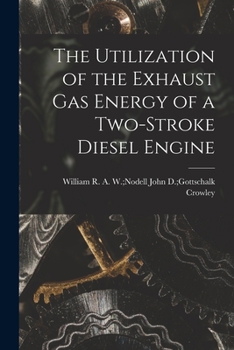 Paperback The Utilization of the Exhaust Gas Energy of a Two-stroke Diesel Engine Book