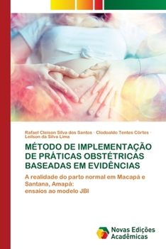 Paperback Método de Implementação de Práticas Obstétricas Baseadas Em Evidências [Portuguese] Book