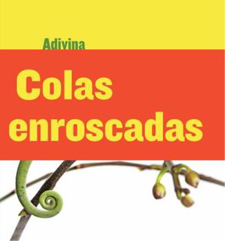 Colas Enroscadas (Twisty Tails): Camaleón - Book  of the Adivina