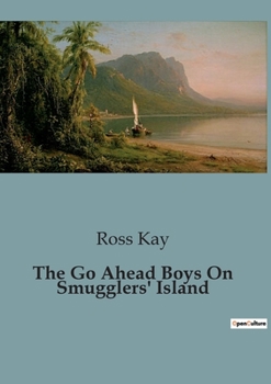 Paperback The Go Ahead Boys On Smugglers' Island Book