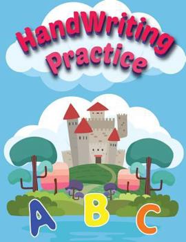 Paperback Handwriting Practice: Alphabet Tracing and Coloring for Kids, Practice for Kids, Handwriting Workbook and Coloring Book