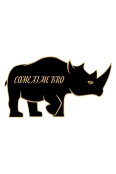 Come At Me Bro: Blank Lined Journal | Office Notebook | Writing Creativity | Meeting Notes | Documenting Quotes