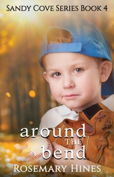 Around the Bend - Book #4 of the Sandy Cove
