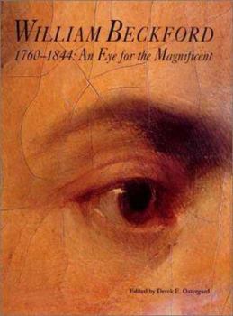 Hardcover William Beckford, 1760-1844: An Eye for the Magnificent Book