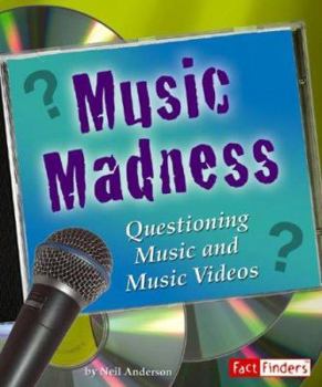 Library Binding Music Madness: Questioning Music and Music Videos Book