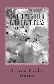 Paperback Love, Laughter, and Happiness Book