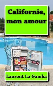 Paperback Californie, mon amour [French] Book