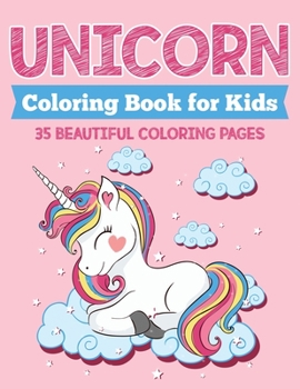 Paperback Unicorn Coloring Book for Kids: 35 Beautiful Coloring Pages Book