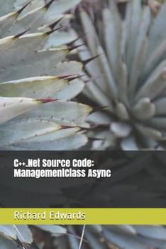 Paperback C++.Net Source Code: ManagementClass Async Book