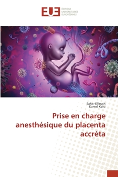 Paperback Prise en charge anesthésique du placenta accréta [French] Book