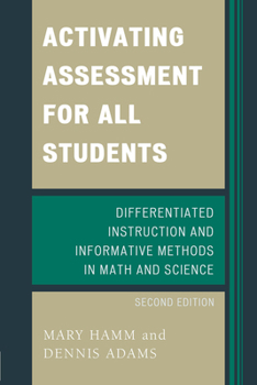 Paperback Activating Assessment for All Students: Differentiated Instruction and Information Methods in Math and Science Book