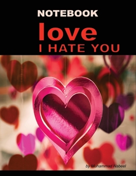 Paperback Love I Hate You: Heartbreak Journal for writing your Sad Story - Single Narrow Lined Notebook Book