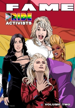 Paperback Fame: Pride Activists: Dolly Parton, Cher, RuPaul and Lady Gaga Book