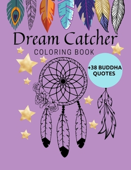 Paperback Dream Catcher Coloring Book: amulets talismans feather Book