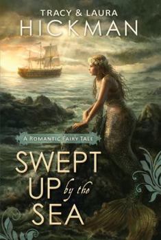 Hardcover Swept Up by the Sea: A Romantic Fairy Tale Book