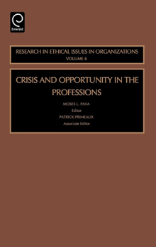 Hardcover Crisis and Opportunity in the Professions Book