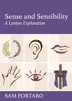 Paperback Sense and Sensibility: A Lenten Exploration Book