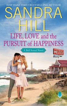 Life, Love, and the Pursuit of Happiness - Book #2 of the Bell Sound 