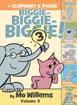 Hardcover An Elephant & Piggie Biggie! Volume 3 Book