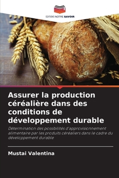 Paperback Assurer la production céréalière dans des conditions de développement durable [French] Book