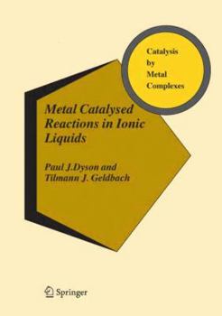 Paperback Metal Catalysed Reactions in Ionic Liquids Book