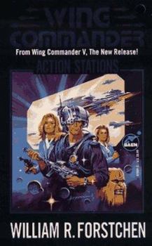 Action Stations: A Wing Commander Novel - Book #6 of the Wing Commander